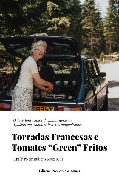 capa do livro Torradas francesas e tomates "green" fritos