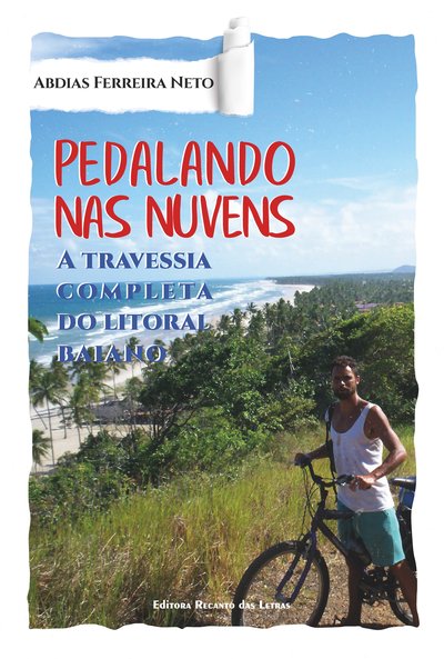 capa do livro Pedalando nas nuvens: a travessia completa do litoral baiano