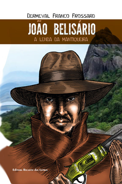 capa do livro João Belisário - A lenda da Mantiqueira